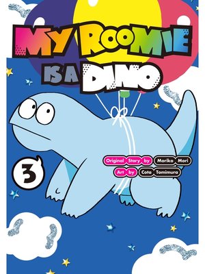 cover image of My Roomie Is a Dino, Volume 3